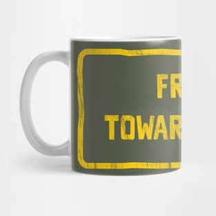 Front Toward Enemy Mug